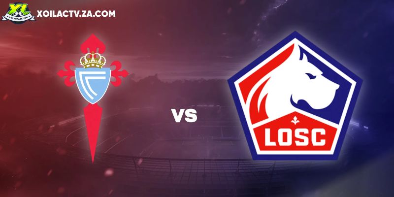Soi kèo Celta Vigo vs Lille, 3h 23/1 - Europa League