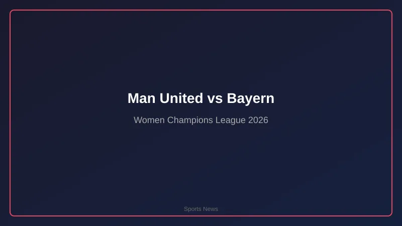 Manchester United Women vs Bayern München Women: Tứ kết Champions League nữ — Cuộc đối đầu trên hai nền kinh tế thể thao