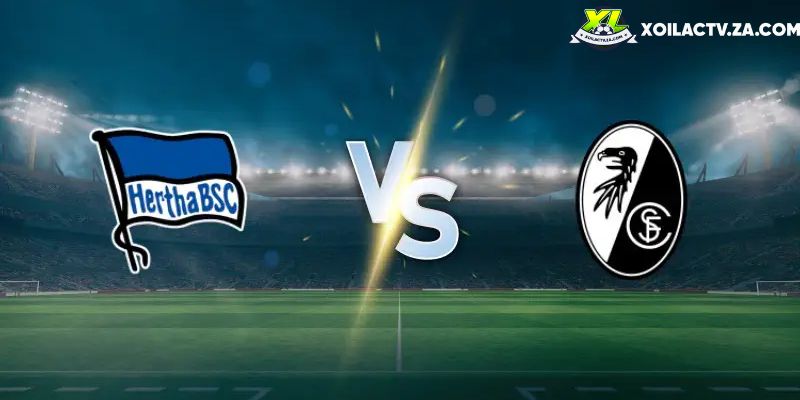 Soi kèo Hertha Berlin vs Freiburg, 2h45 ngày 11/2 - DFB Pokal