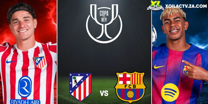 Soi kèo Atletico Madrid vs Barcelona chi tiết Soi kèo Atletico Madrid vs Barcelona chi tiết