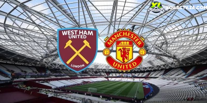 Soi kèo West Ham vs Man Utd, 3h15 11/2 - Ngoại hạng Anh