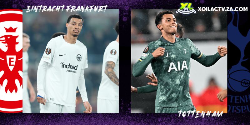 Soi kèo Frankfurt vs Tottenham chi tiết Soi kèo Frankfurt vs Tottenham chi tiết